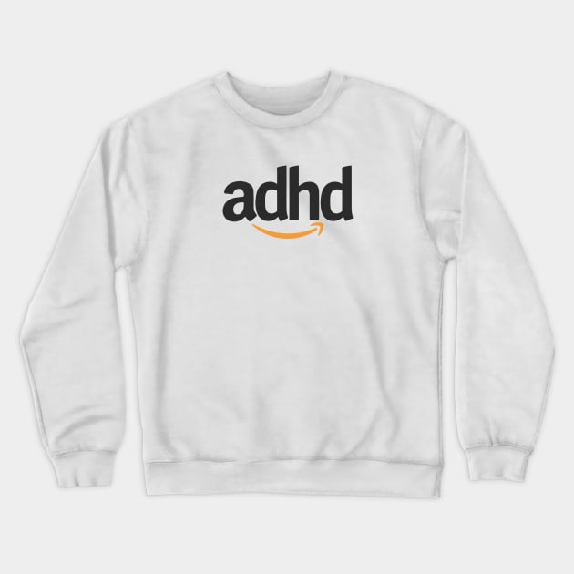 ADHD Crewneck Sweatshirt by Tranquil Trove